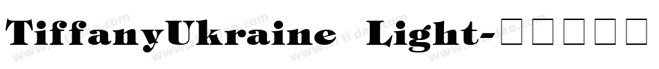 TiffanyUkraine Light字体转换